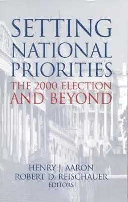Definire le priorità nazionali: Le elezioni del 2000 e oltre - Setting National Priorities: The 2000 Election and Beyond