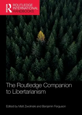 Il Compendio al Libertarismo della Routledge - The Routledge Companion to Libertarianism