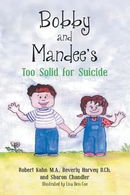 Troppo solido per il suicidio di Bobby e Mandee - Bobby and Mandee's Too Solid for Suicide