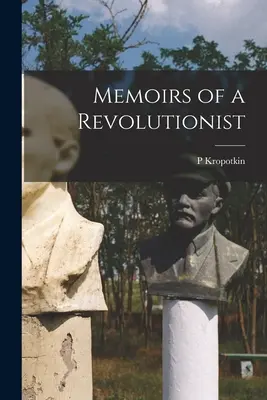 Memorie di un rivoluzionario - Memoirs of a Revolutionist