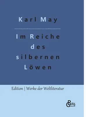 Nel regno del Leone d'argento: parte 1 - Im Reiche des silbernen Lwen: Teil 1