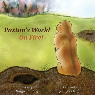 Il mondo di Paxton in fiamme - Paxton's World On Fire