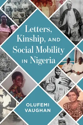 Lettere, parentela e mobilità sociale in Nigeria - Letters, Kinship, and Social Mobility in Nigeria