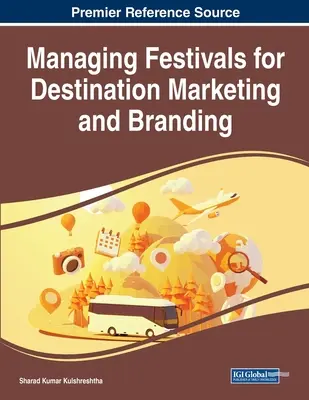 Gestione dei festival per il marketing e il branding delle destinazioni - Managing Festivals for Destination Marketing and Branding
