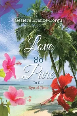 Amore così puro: Nell'occhio del tempo - Love So Pure: In the Eye of Time
