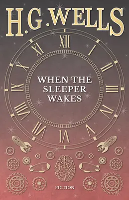 Quando il dormiente si sveglia - When the Sleeper Wakes