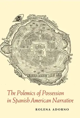 La polemica della possessione nella narrativa ispanoamericana - The Polemics of Possession in Spanish American Narrative