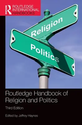 Manuale Routledge di religione e politica - Routledge Handbook of Religion and Politics