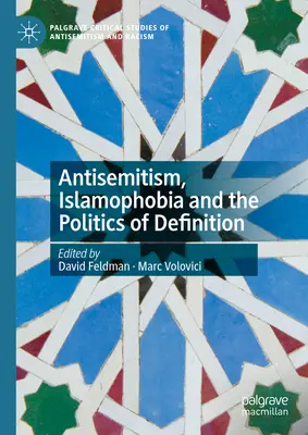 Antisemitismo, islamofobia e politiche di definizione - Antisemitism, Islamophobia and the Politics of Definition