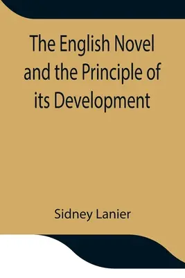 Il romanzo inglese e i principi del suo sviluppo - The English Novel and the Principle of its Development