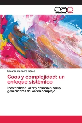 Caos e completezza: un approccio sistmico - Caos y complejidad: un enfoque sistmico
