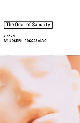 L'odore della santità - The Odor of Sanctity