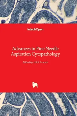 Progressi nella citopatologia in aspirazione con ago sottile - Advances in Fine Needle Aspiration Cytopathology