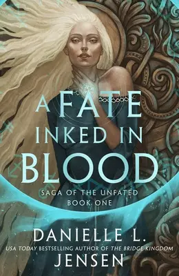 Destino inchiostrato nel sangue - Un romanzo fantasy di ispirazione norrena dall'autrice del bestseller Il regno del ponte - Fate Inked in Blood - A Norse-inspired fantasy romance from the bestselling author of The Bridge Kingdom