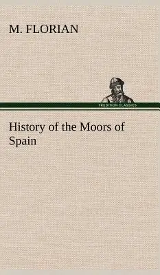 Storia dei Mori di Spagna - History of the Moors of Spain