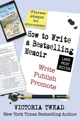 Come scrivere un libro di memorie di successo - GRANDE STAMPA: Tre passi - Scrivere, pubblicare, promuovere - How to Write a Bestselling Memoir - LARGE PRINT: Three Steps - Write, Publish, Promote