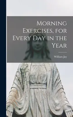 Esercizi mattutini per tutti i giorni dell'anno - Morning Exercises, for Every day in the Year