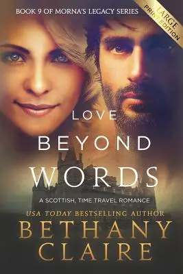 L'amore oltre le parole (edizione a stampa grande): Un romanzo scozzese sui viaggi nel tempo - Love Beyond Words (Large Print Edition): A Scottish, Time Travel Romance