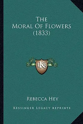 La morale dei fiori (1833) - The Moral Of Flowers (1833)