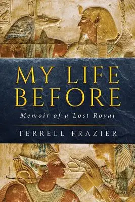 La mia vita prima: Memorie di un reale perduto - My Life Before: Memoir of a Lost Royal