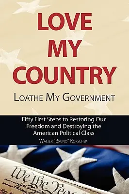 Amare il mio Paese, detestare il mio governo - Love My Country, Loathe My Government