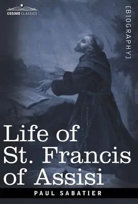 Vita di San Francesco d'Assisi - Life of St. Francis of Assisi