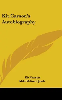 L'autobiografia di Kit Carson - Kit Carson's Autobiography