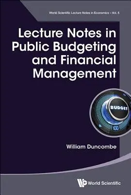 Appunti di bilancio pubblico e gestione finanziaria - Lecture Notes in Public Budgeting and Financial Management