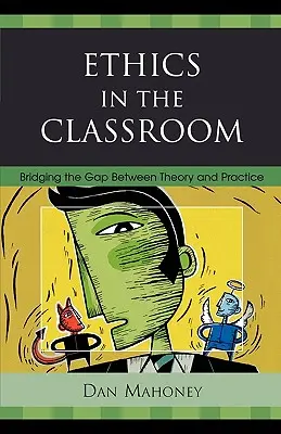 Etica in classe: Colmare il divario tra teoria e pratica - Ethics in the Classroom: Bridging the Gap Between Theory and Practice