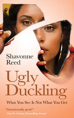 Il brutto anatroccolo: Quello che vedi non è quello che ottieni - Ugly Duckling: What You See Is Not What You Get