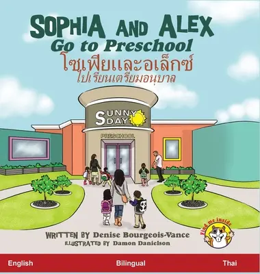 Sophia e Alex vanno all'asilo: โซเฟียและอเล็กซ์ $ - Sophia and Alex Go to Preschool: โซเฟียและอเล็กซ์ $
