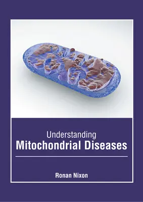 Capire le malattie mitocondriali - Understanding Mitochondrial Diseases