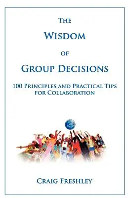 Kebijaksanaan Keputusan Kelompok - The Wisdom of Group Decisions