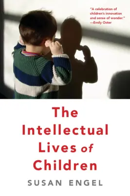 La vita intellettuale dei bambini - The Intellectual Lives of Children