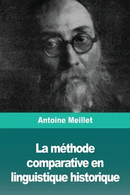 Il metodo comparativo nella linguistica storica - La mthode comparative en linguistique historique