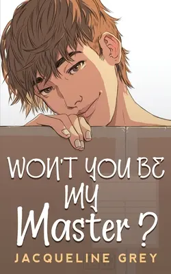 Non vuoi essere il mio padrone? - Won't You Be My Master?