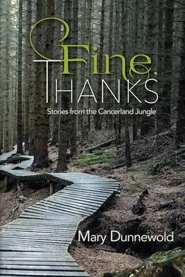 Bene, grazie: Storie dalla giungla del cancro - Fine, Thanks: Stories from the Cancerland Jungle
