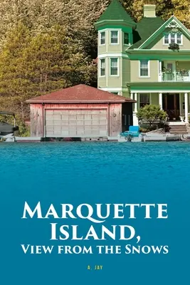 L'isola di Marquette, vista dalle nevi - Marquette Island, View from the Snows