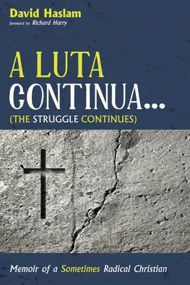 A Luta Continua ... (La lotta continua) - A Luta Continua . . . (The Struggle Continues)