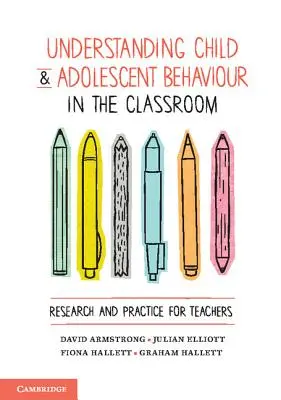 Comprendere il comportamento dei bambini e degli adolescenti in classe: Ricerca e pratica per gli insegnanti - Understanding Child and Adolescent Behaviour in the Classroom: Research and Practice for Teachers