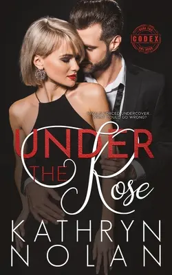 Sotto la rosa - Under the Rose