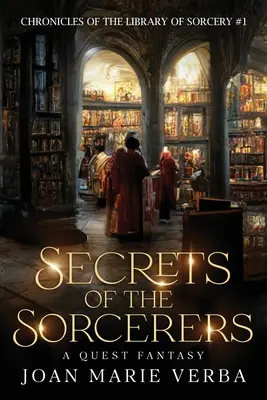 I segreti degli stregoni: Una ricerca fantasy - Secrets of the Sorcerers: A Quest Fantasy