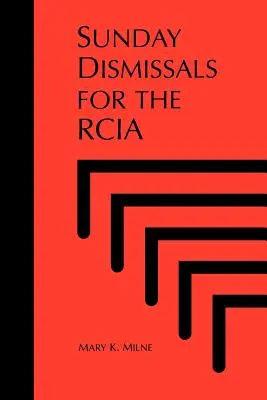 Licenziamenti domenicali per la Rcia - Sunday Dismissals for the Rcia