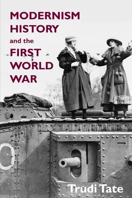 Modernismo, storia e prima guerra mondiale - Modernism, History and the First World War