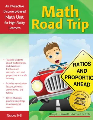 Math Road Trip: Un'unità di matematica interattiva basata sulla scoperta per studenti con elevate capacità di apprendimento (Gradi 6-8) - Math Road Trip: An Interactive Discovery-Based Mathematics Units for High-Ability Learners (Grades 6-8)