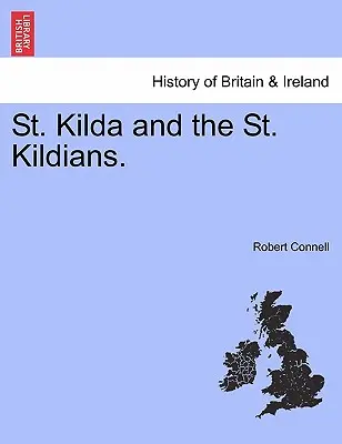 St. Kilda e i St. Kildiani. - St. Kilda and the St. Kildians.