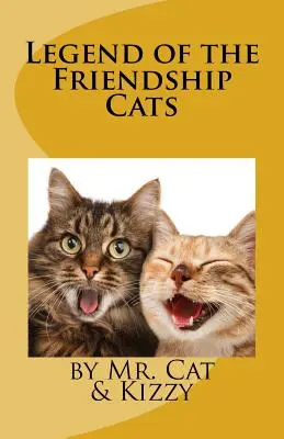 La leggenda dei gatti dell'amicizia: Una storia d'amore - Legend of the Friendship Cats: A Story about Love