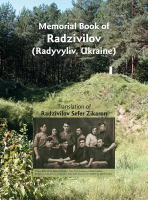 Libro commemorativo di Radzivilov: Traduzione di Radzivilov: Sefer Zikaron - Memorial Book of Radzivilov: Translation of Radzivilov: Sefer Zikaron