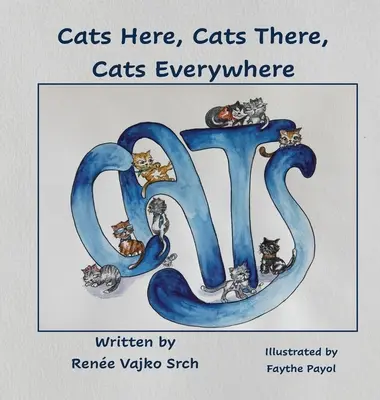 Gatti qui, gatti là, gatti dappertutto - Cats Here, Cats There, Cats Everywhere
