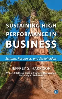 Sostenere le alte prestazioni in azienda: Sistemi, risorse e stakeholder - Sustaining High Performance in Business: Systems, Resources, and Stakeholders